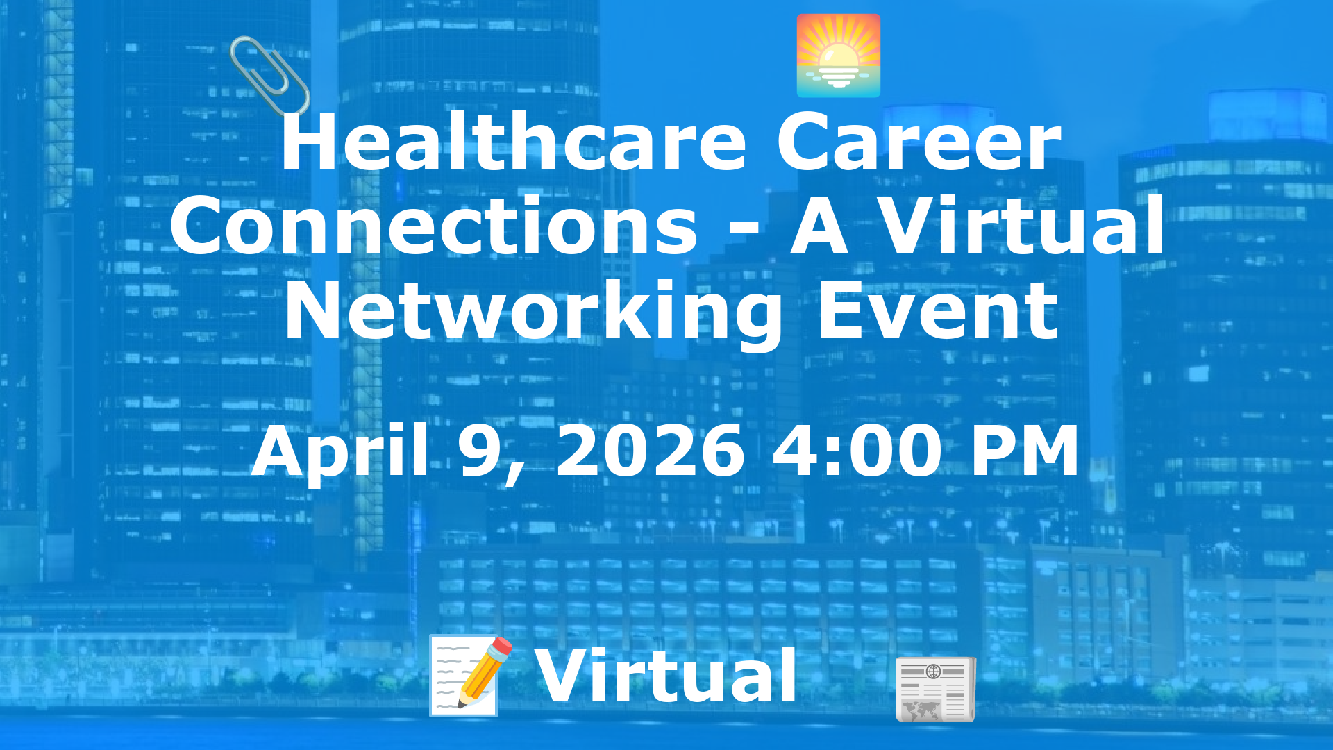 Healthcare Career Connections - A Virtual Networking Event event image